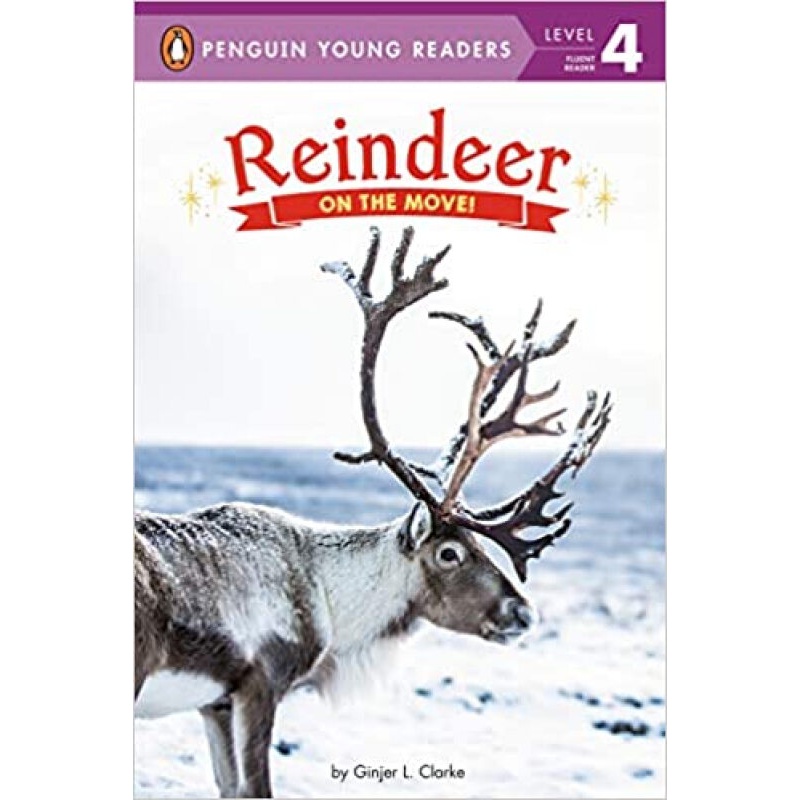 reindeer: on the move! 英文原版 clarke, ginjer l.
