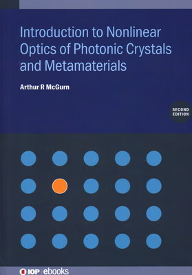 预订 Introduction to Nonlinear Optics of Photonic Crystals and Metamaterials (Second Edition)