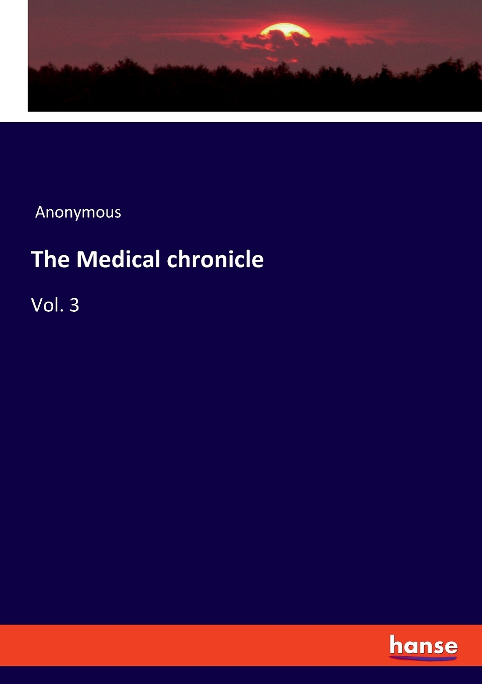 【预售 按需印刷】the medical chronicle