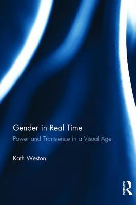 预订gender in real time: power and transience in a visual age