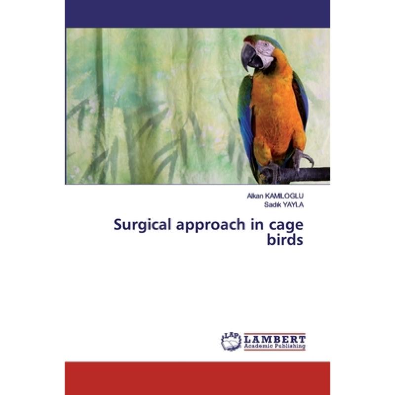 预订 Surgical approach in cage birds