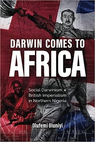 预订 darwin comes to africa: social darwinism and british