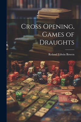 预订 cross opening, games of draughts