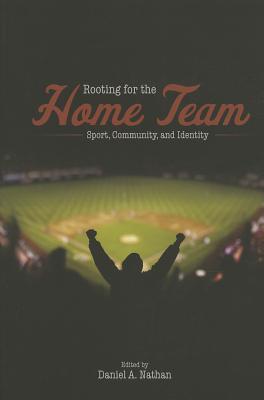 预订rooting for the home team: sport, community, and