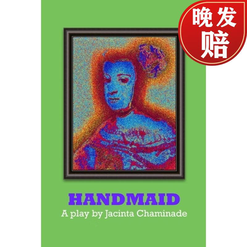 【4周达】handmaid: a play