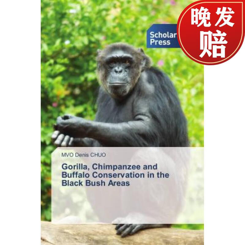 【4周达】gorilla, chimpanzee and buffalo conservation in the