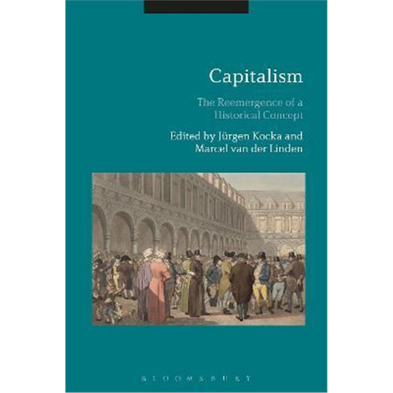 预订capitalism:the reemergence of a historical concept