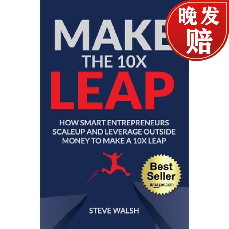 【4周达】make the 10x leap: how smart entrepreneurs scale up and