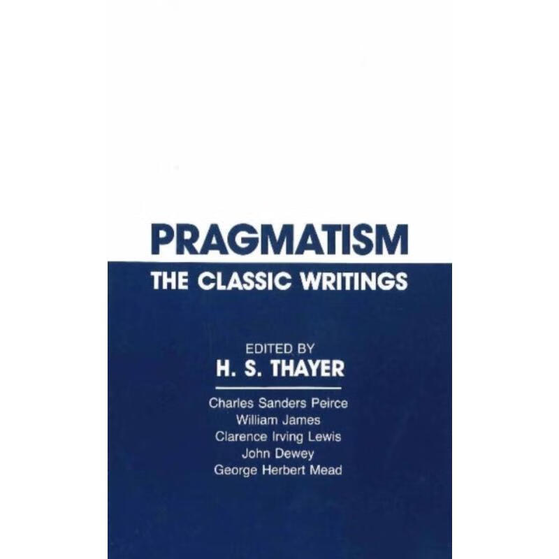 预订pragmatism:the classic writings