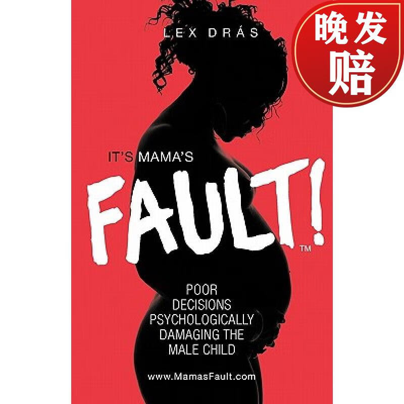 poor decisions psychologically damaging the male child