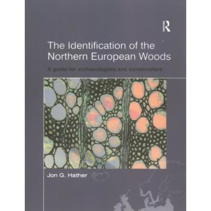 预订 The Identification of Northern European Wood...