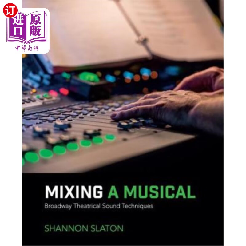 海外直订mixing a musical: broadway theatrical sound techniques