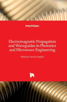 预订 Electromagnetic Propagation and Waveguides in Photonics and Microwave Engineering