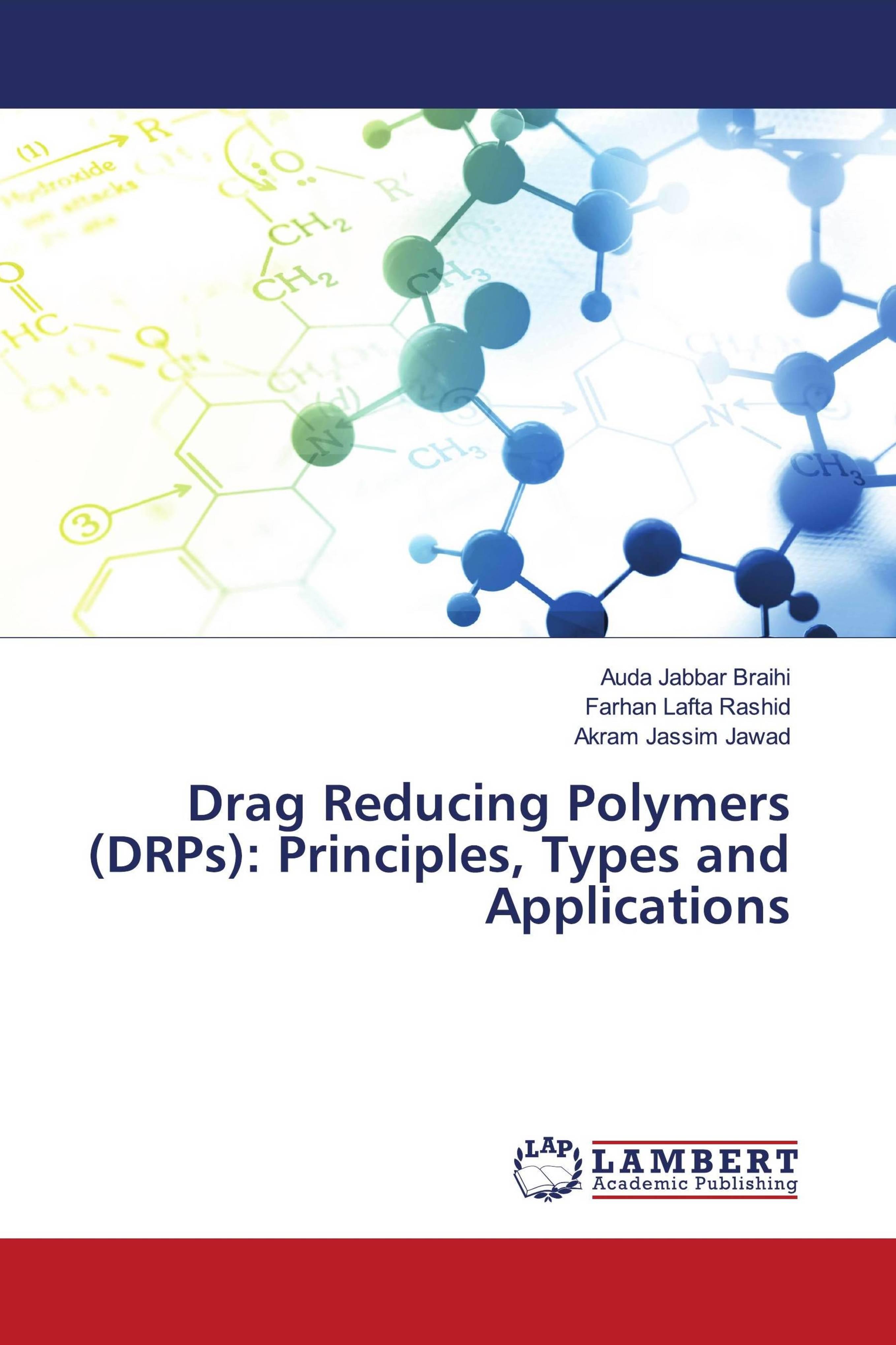 Drag Reducing Polymers (DRPs): Principles, Types
