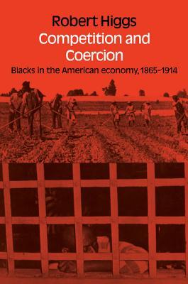 预订 competition and coercion: blacks in the american economy