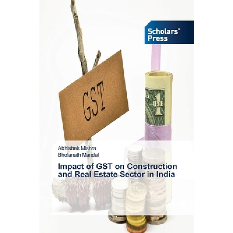 预订 impact of gst on construction and real estat.
