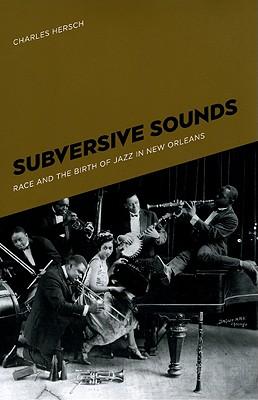 预订 subversive sounds: race and the birth of jazz i