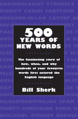 预订 500 years of new words: the fascinating story of how, when