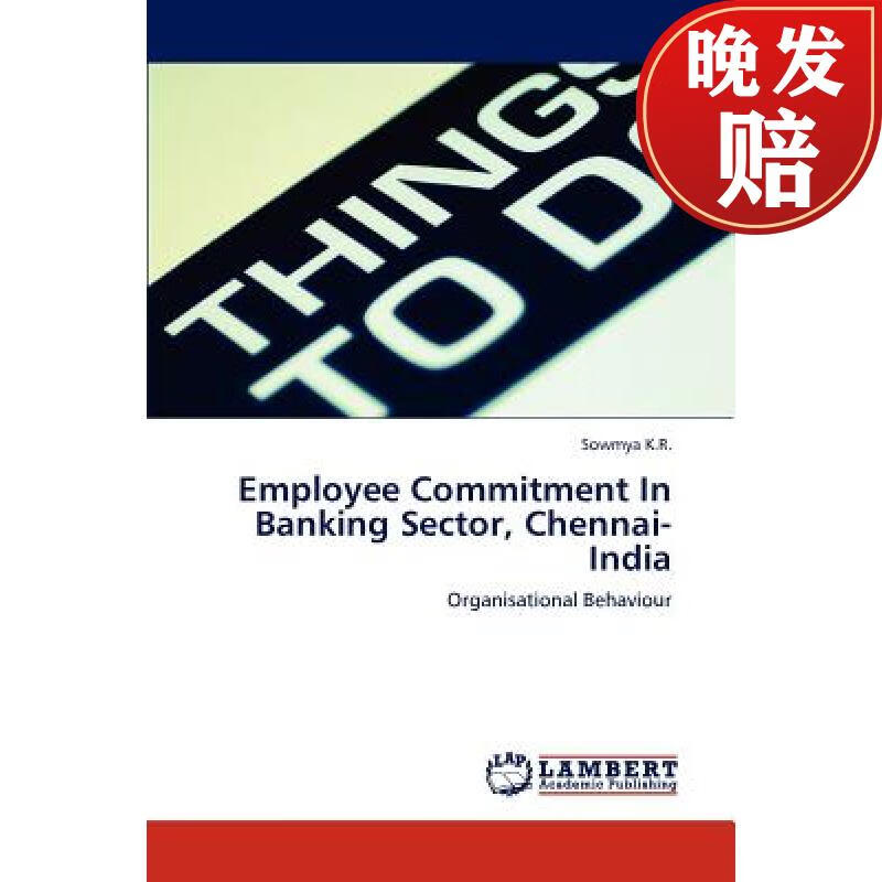 【4周达】employee commitment in banking sector, chennai-india