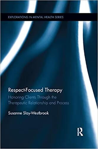 预订 respect-focused therapy: honoring clients through the
