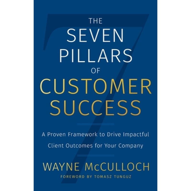预订 The Seven Pillars of Customer Success: A Pro...