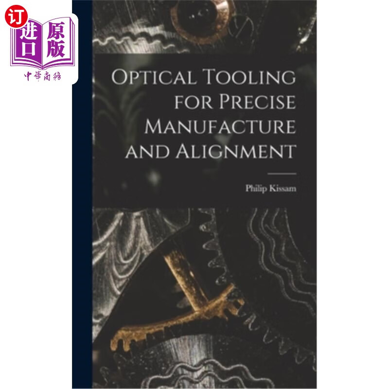 海外直订Optical Tooling for Precise Manufacture and Alignment 用于精密制造和校准的光学工具使用感如何?