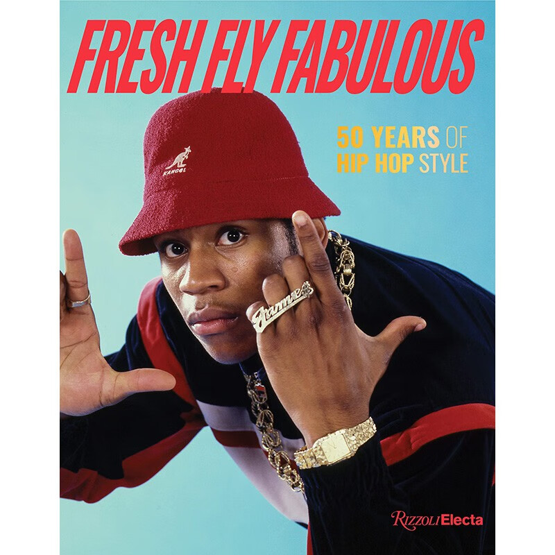 fly fabulous: 50 years of hip hop style 新鲜飞扬 嘻哈风尚50年