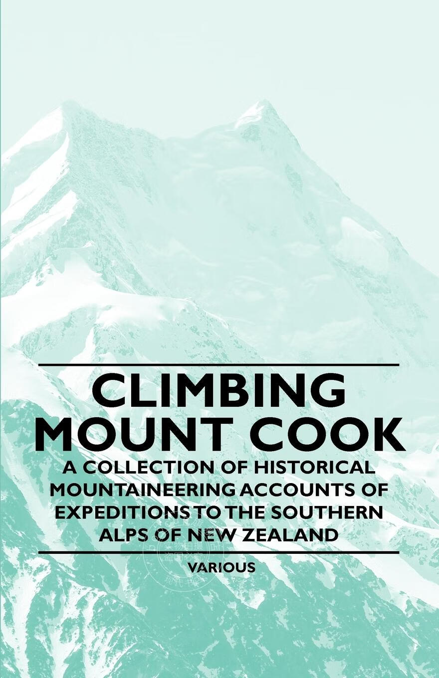 【预售 按需印刷】climbing mount cook - a collection of