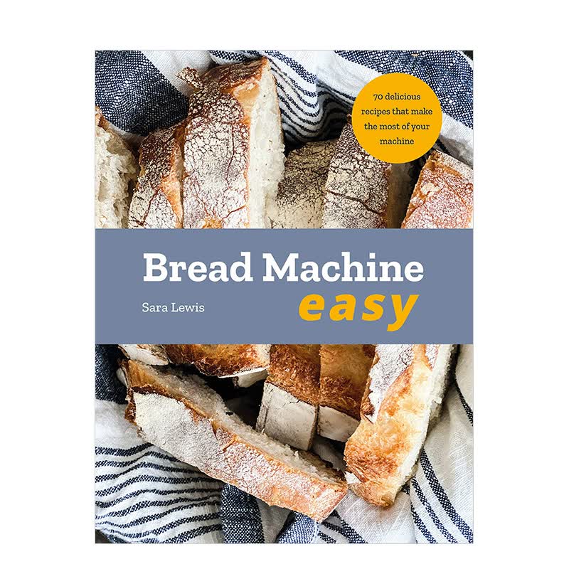 【预售】Bread Machine Easy，简易机烤面包食谱 英文原版图书籍进口正版 餐饮