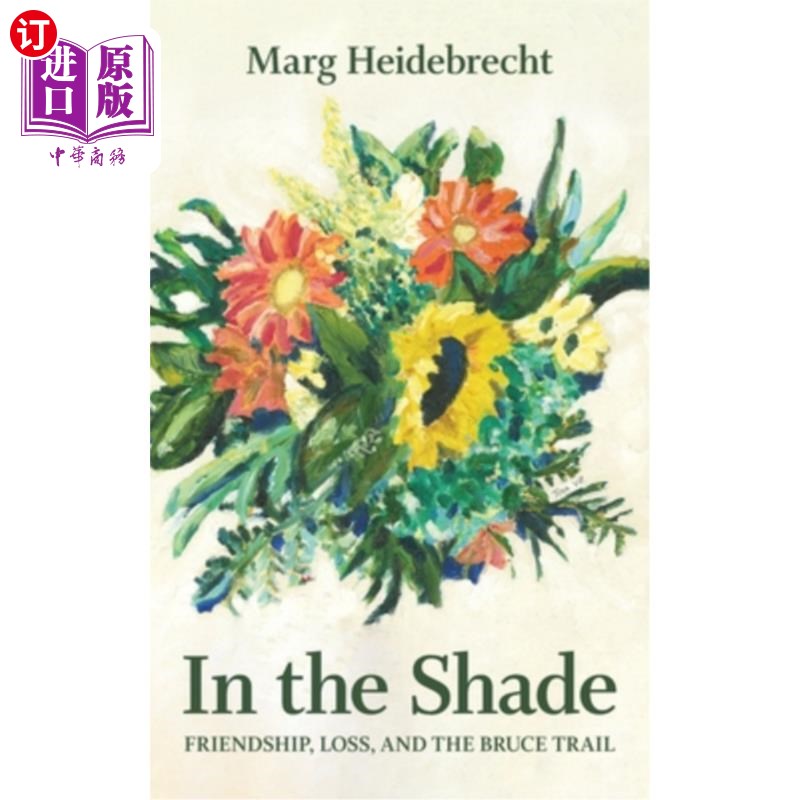 shade: friendship, loss, and the bruce trail 在阴影里:友谊,失去