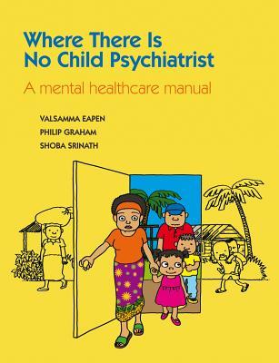 预订 where there is no child psychiatrist: a mental healthcare