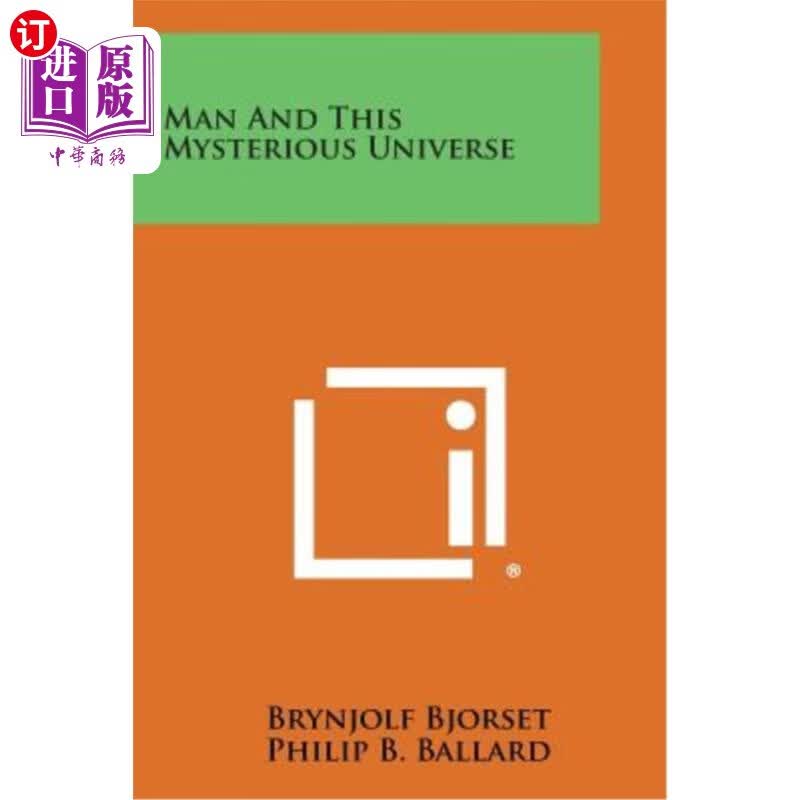 海外直订Man and This Mysterious Universe 《人与神秘宇宙