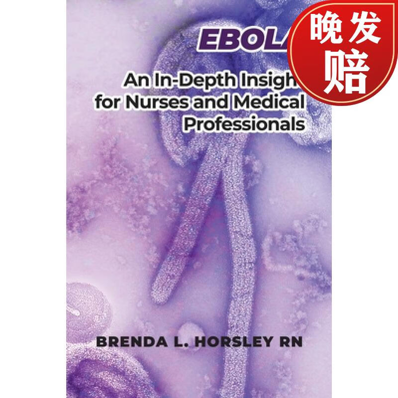 【4周达】ebola: an in-depth insight for nurses and medical