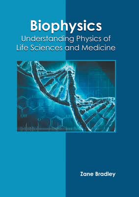 预订 Biophysics: Understanding Physics of Life Sciences and Medicine
