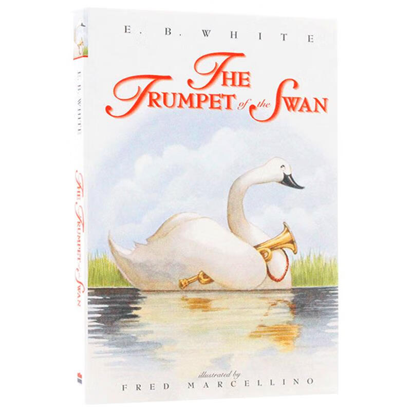trumpet of the swan吹号角的小天鹅 夏洛的网 精灵鼠小弟eb怀特作品