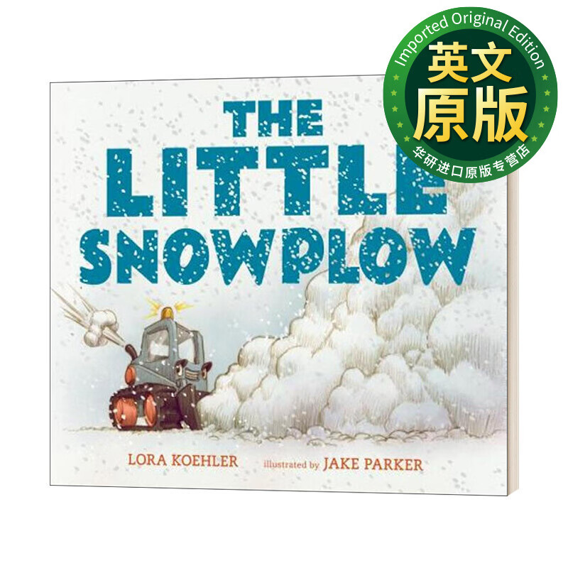 小小铲雪车 英文原版绘本 The Little Snowplow 儿童故事图画书 纸板书 Jake Parker 纽约时报纸板书 英文版