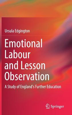 预订 emotional labour and lesson observation: a study of england