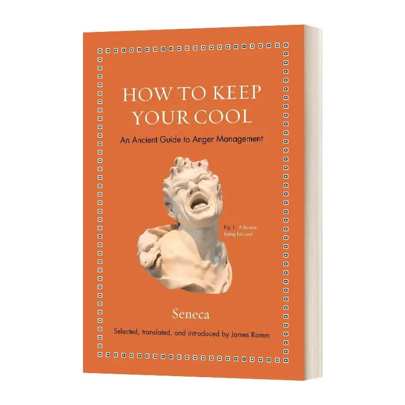 现货 英文原版 How to Keep Your Cool 如何保持冷静 古罗马 塞涅卡 Seneca 关于愤怒管理的古老智慧