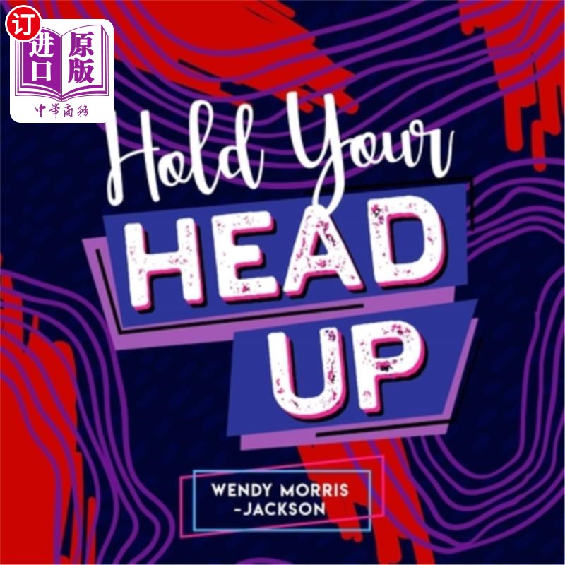 海外直订hold your head up 抬起头来