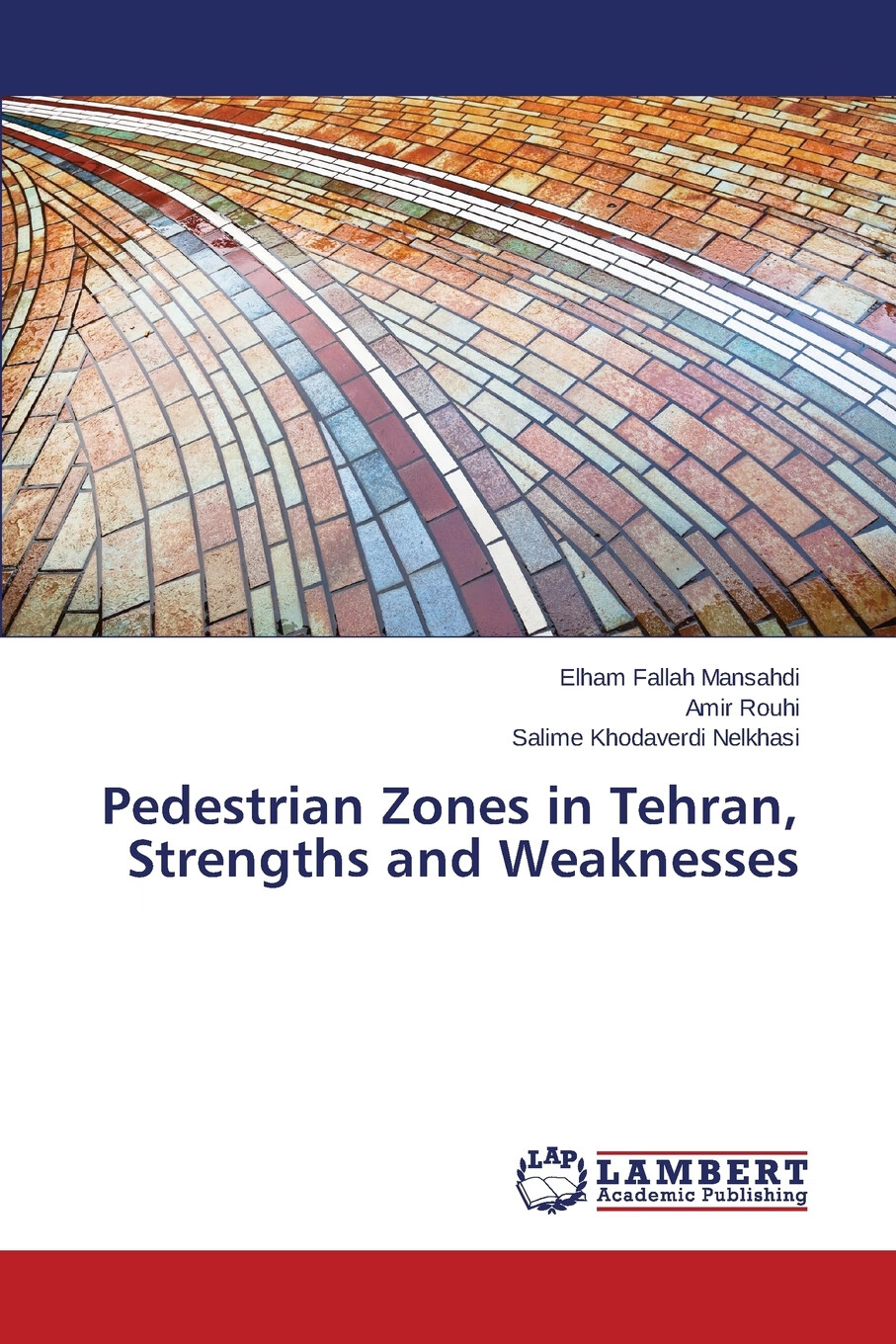 【预售 按需印刷】pedestrian zones in tehran, strengths and