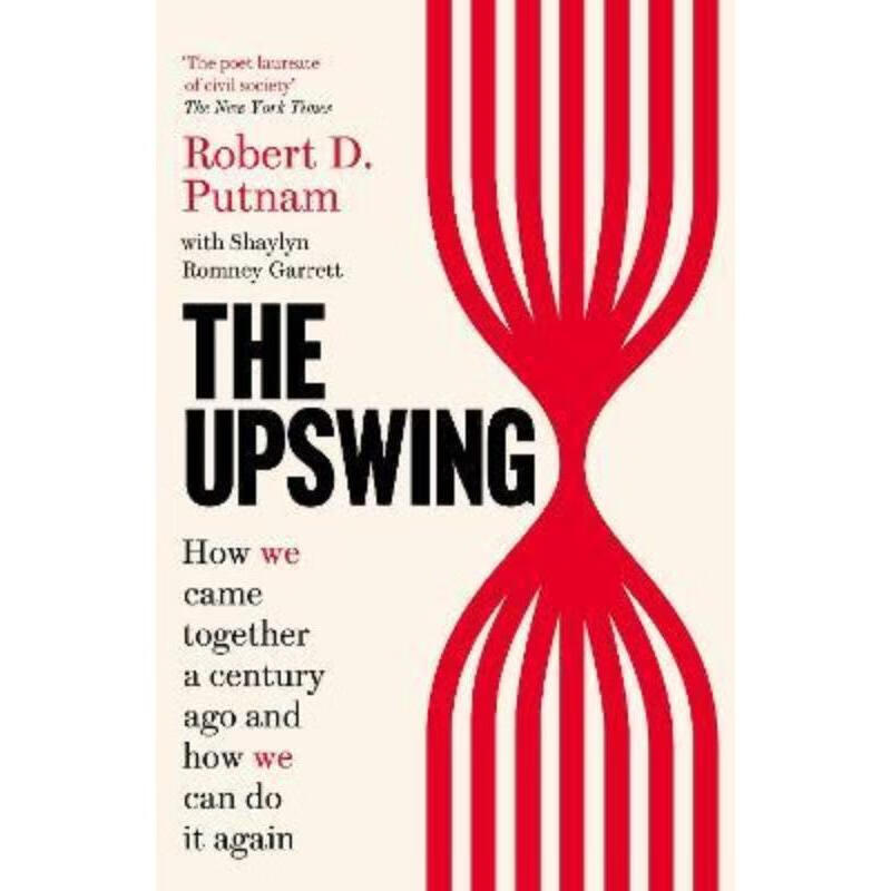 预订the upswing:how we came together a century ago and how we