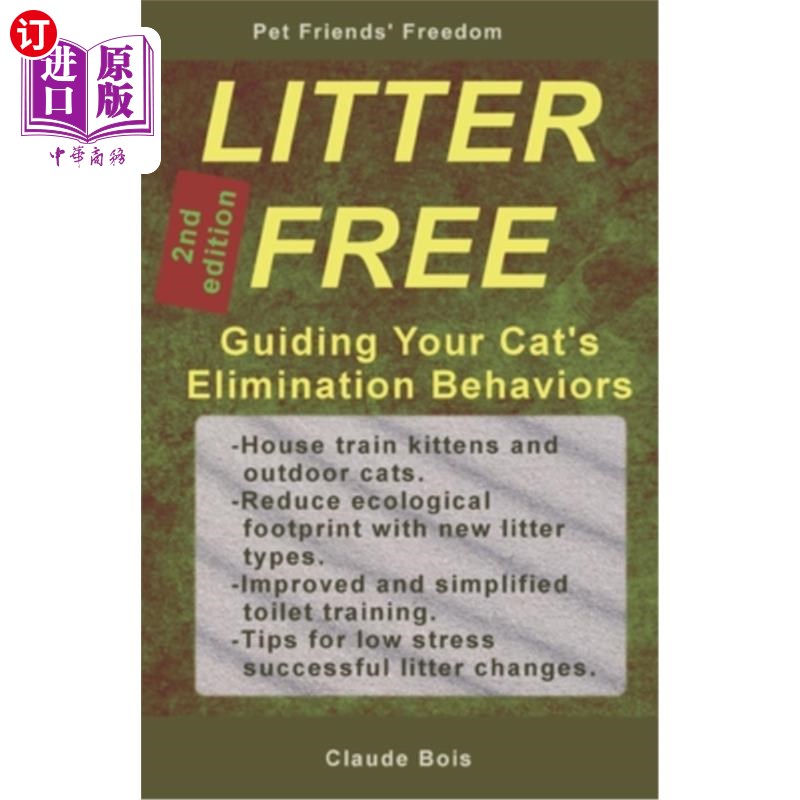 海外直订litter free guiding your cats elimination behaviors