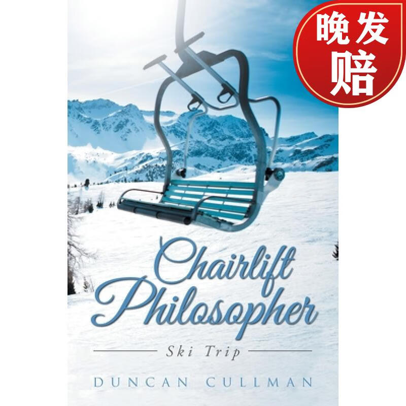 【4周达】chairlift philosopher