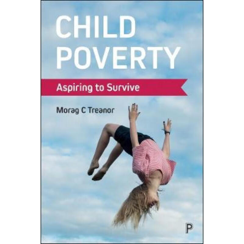 预订child poverty:aspiring to survive