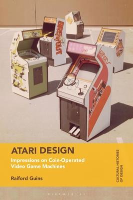 预订Atari Design: Impressions on Coin-Operated Video