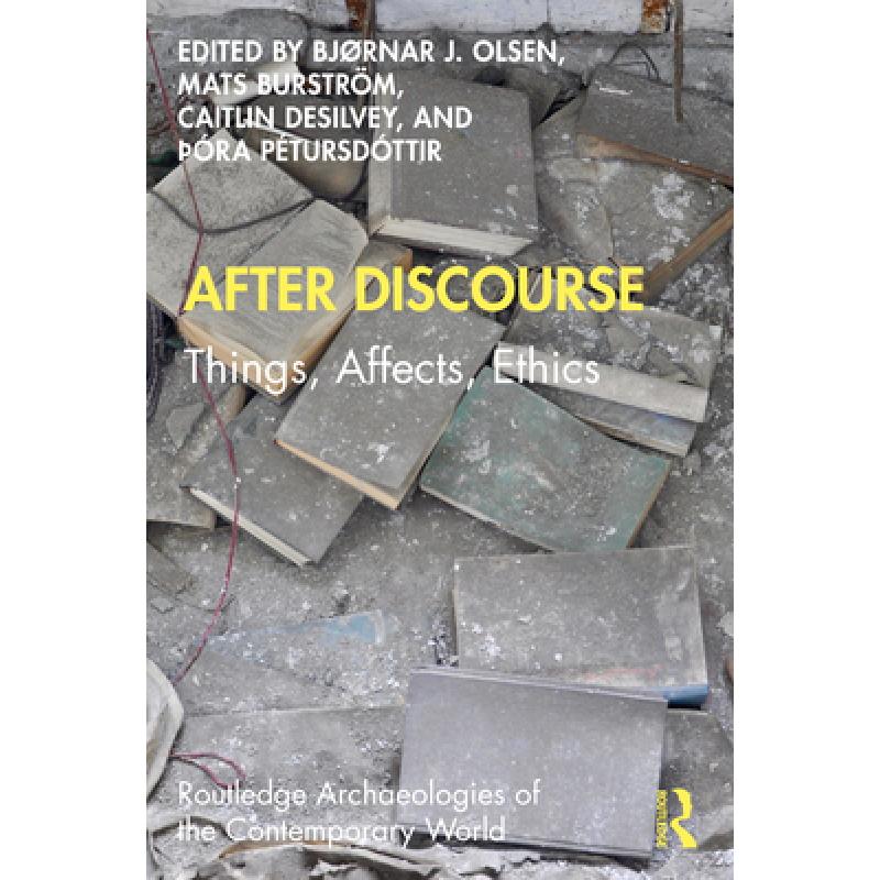 预订 After Discourse: Things, Affects, Ethics
