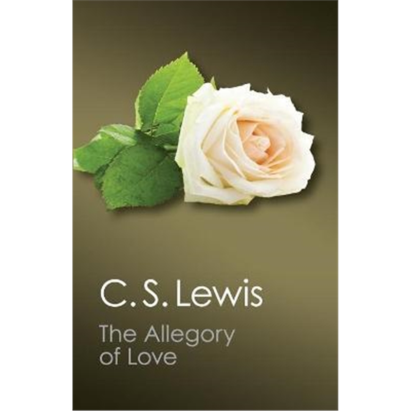 预订the allegory of love:a study in medieval traditi