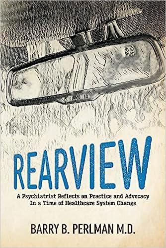 预订 rearview: a psychiatrist reflects on practice and advocacy