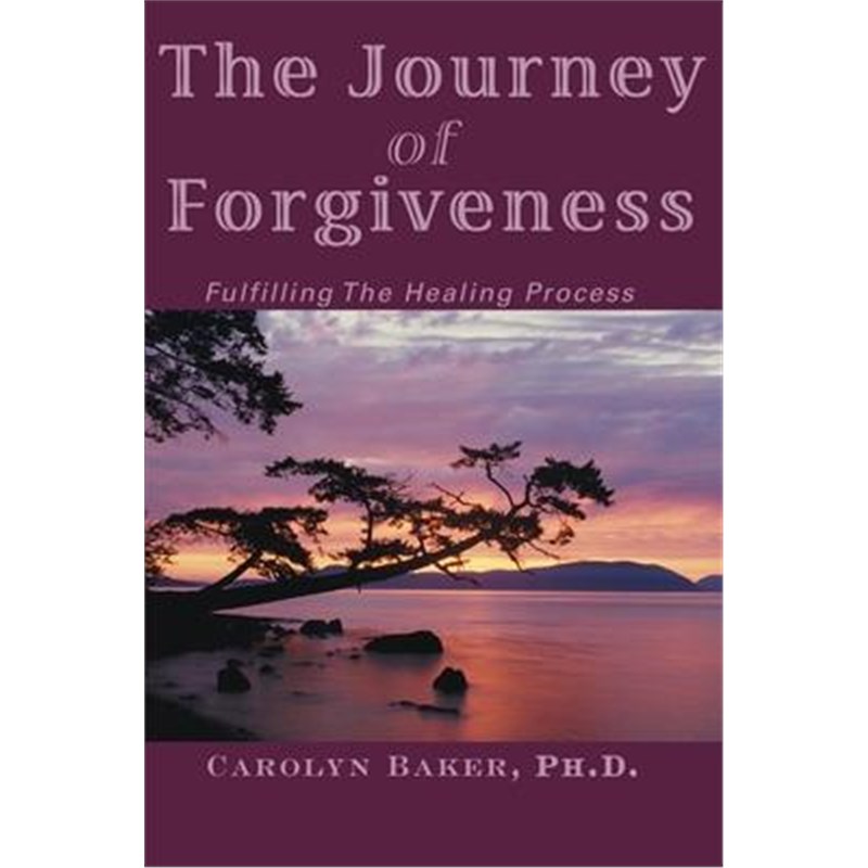 按需印刷the journey of forgiveness:fulfilling the healing