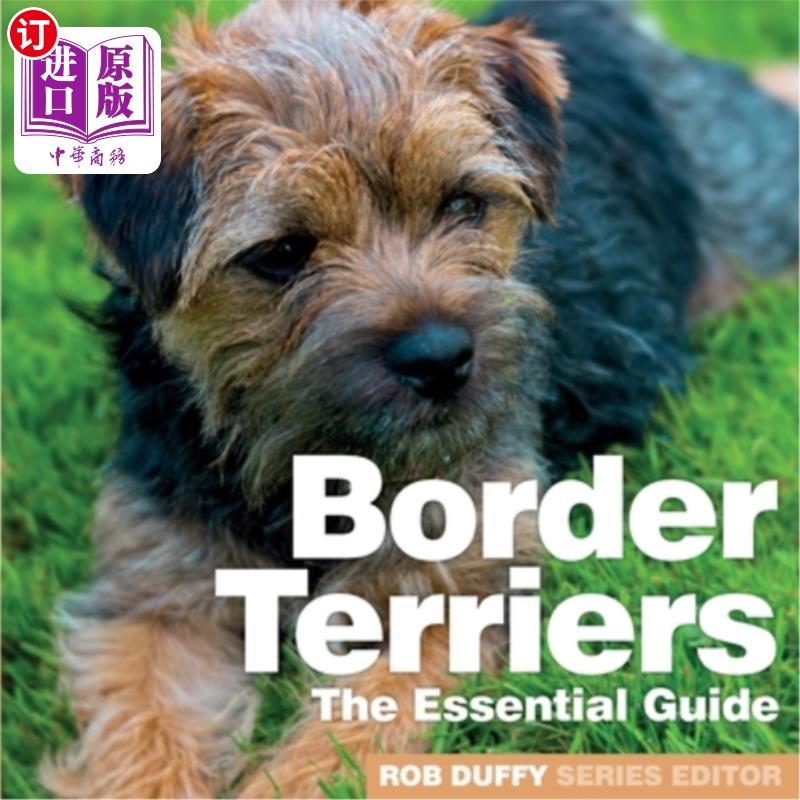 海外直订border terriers: the essential guide 边境梗:基本指南